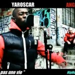 Yaroscar et Ange - c'est pas une vie