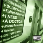 Dr. Dre - I Need A Doctor ft. Eminem, Skylar Grey