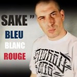Sake Feat. GrOdash - Bleu blanc rouge [Clip]