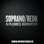 Soprano & REDK - A Plumes Ouvertes [Clip]