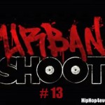 URBAN SHOOT #13 Lalcko - Nubi - B.James - Dan Tana - Grain D'Sable