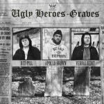 UGLY HEROES - GRAVES [Son]