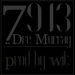 Dre Murray - 7913 [Son]