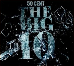 50cent-the-big-10