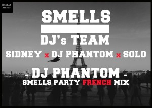 DJ PHANTOM - SMELLS PARTY FRENCH MIX